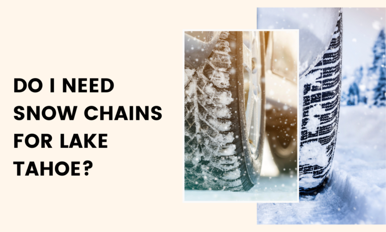 Do I Need Snow Chains for Lake Tahoe?
