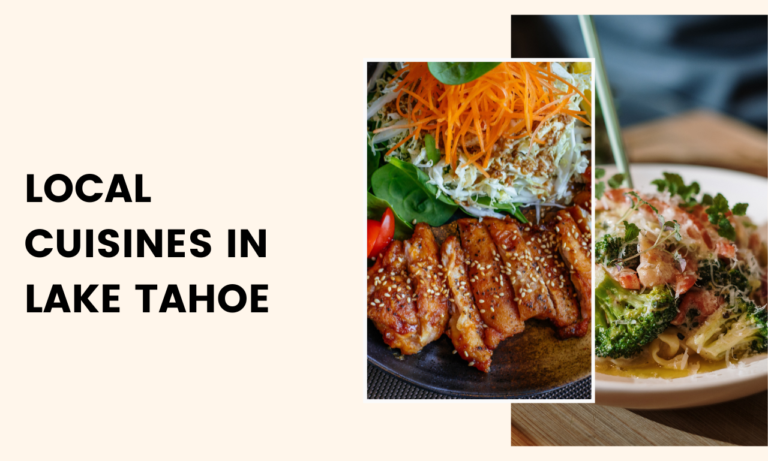 25 Local Cuisines 🍔 You Should Try in Lake Tahoe