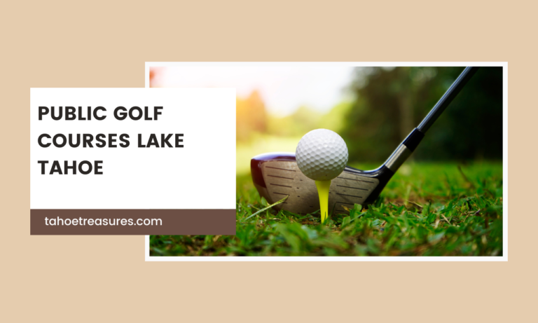 9 Public Golf Courses Lake Tahoe [List Updated on 2024]