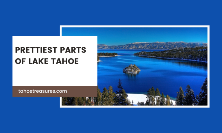 7 Prettiest Parts of Lake Tahoe [Local Favorites]